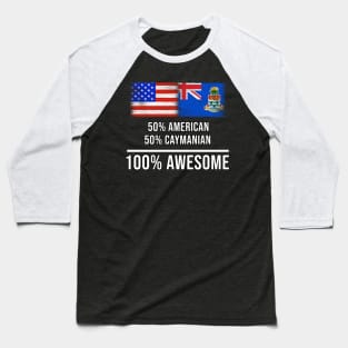 50% American 50% Caymanian 100% Awesome - Gift for Caymanian Heritage From Cayman Islands Baseball T-Shirt